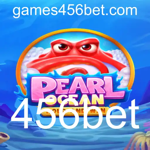Descubra o Excitante Mundo de PearlOcean com 456bet